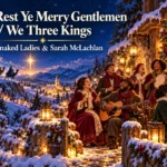 God Rest Ye Merry Gentlemen/We Three Kings
