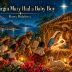 The Virgin Mary Had a Baby Boy